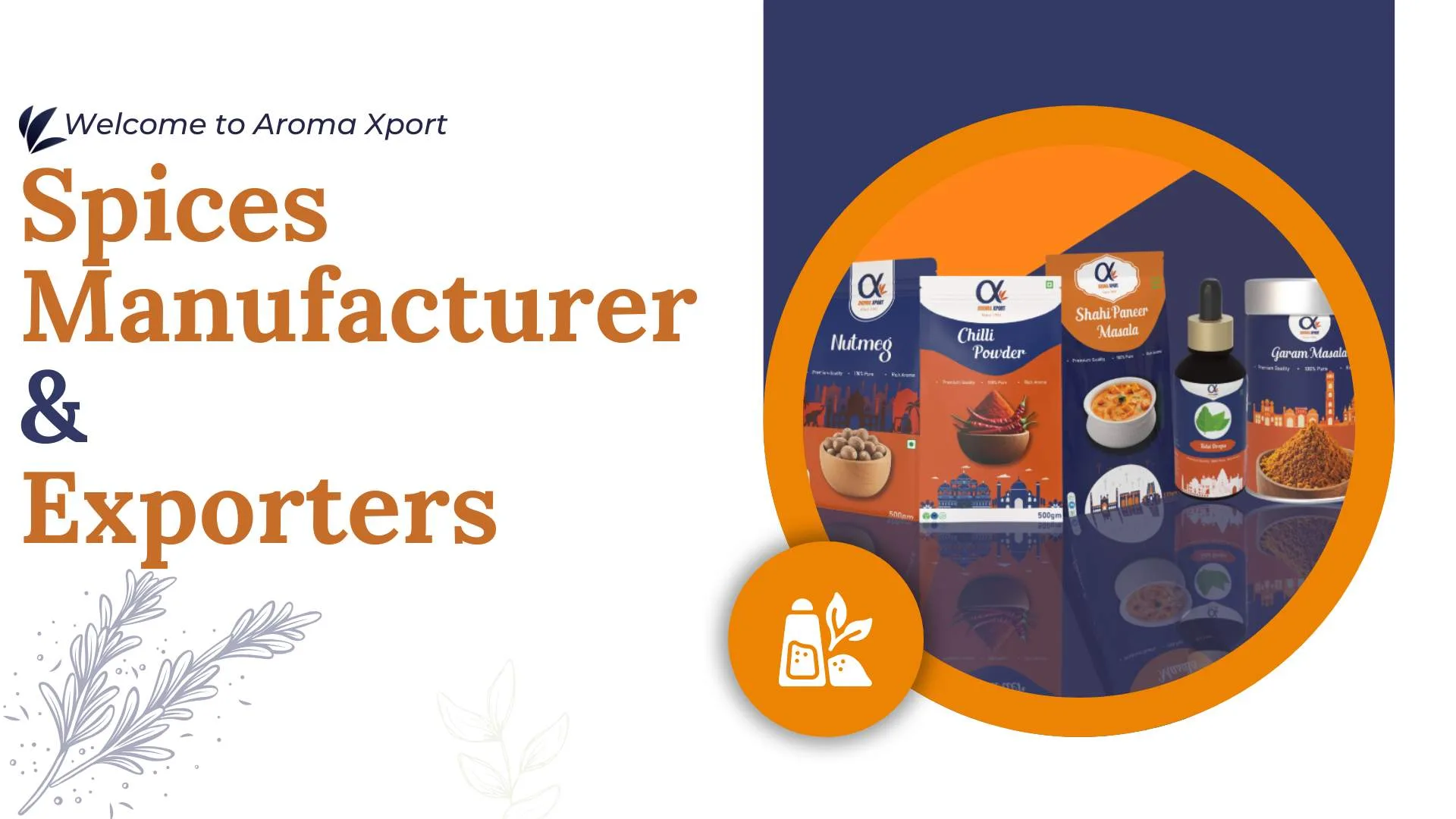 Home 21 Home,Spices Manufacturer in Kerala,Spices Exporters in Mumbai,Export Import Company,Spices Suppliers,Bulk Indian spices suppliers,Wholesale masala distributors,Organic spice manufacturers in India,Export quality Indian spices,Indian spice exporters,Top spice companies in India,Indian spice wholesalers Banner 1